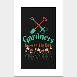 Gardners Know All The Dirt Posters and Art